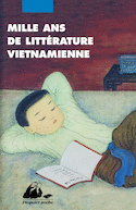 Mille ans de littérature vietnamienne [nouvelle édition]